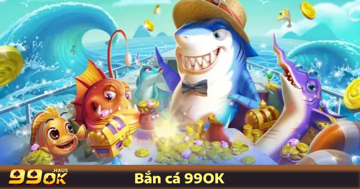 TRANG CHỦ 25 Bắn cá đổi thưởng 99OK mang đến một không gian giải trí thú vị với đồ họa đẹp mắt